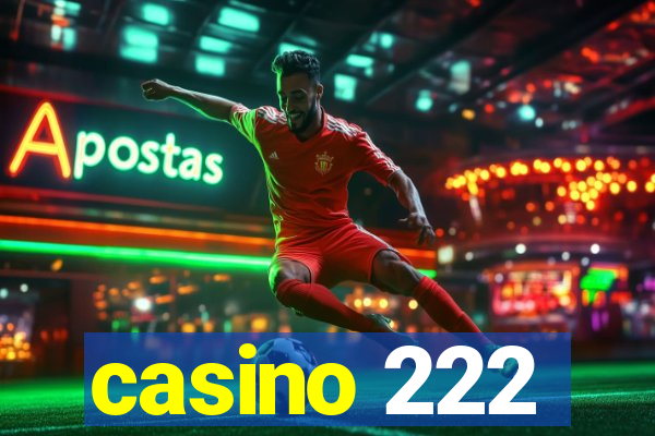 casino 222